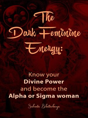 cover image of The Dark Feminine Energy